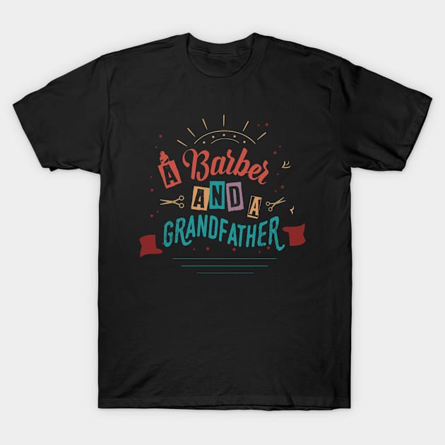 A Barber and A grandfather T-Shirt by Toogoo